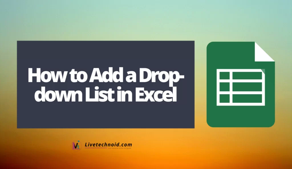 how-to-add-a-drop-down-list-in-excel-dextrava