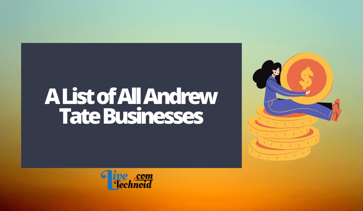 A List of All Andrew Tate Businesses