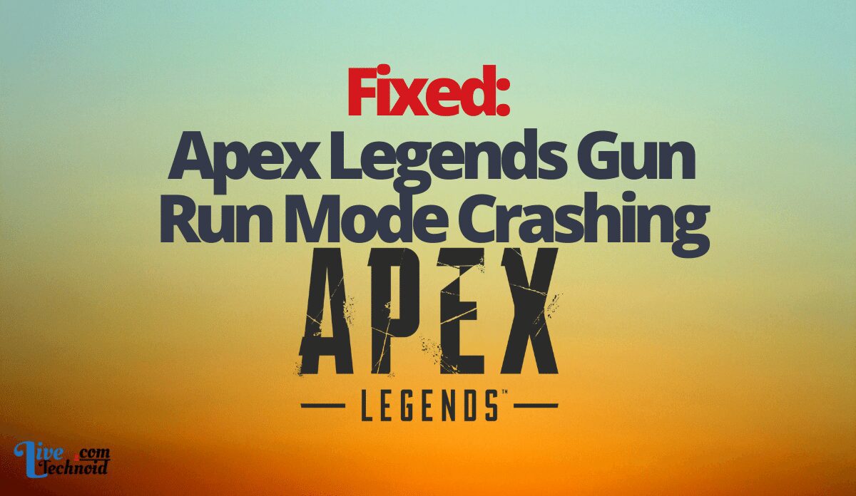 Fixed: Apex Legends Gun Run Mode Crashing