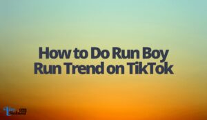 How to Do Run Boy Run Trend on TikTok
