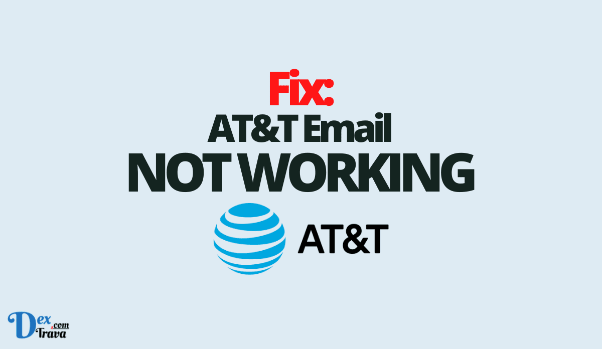Fix: AT&T Email Not Working