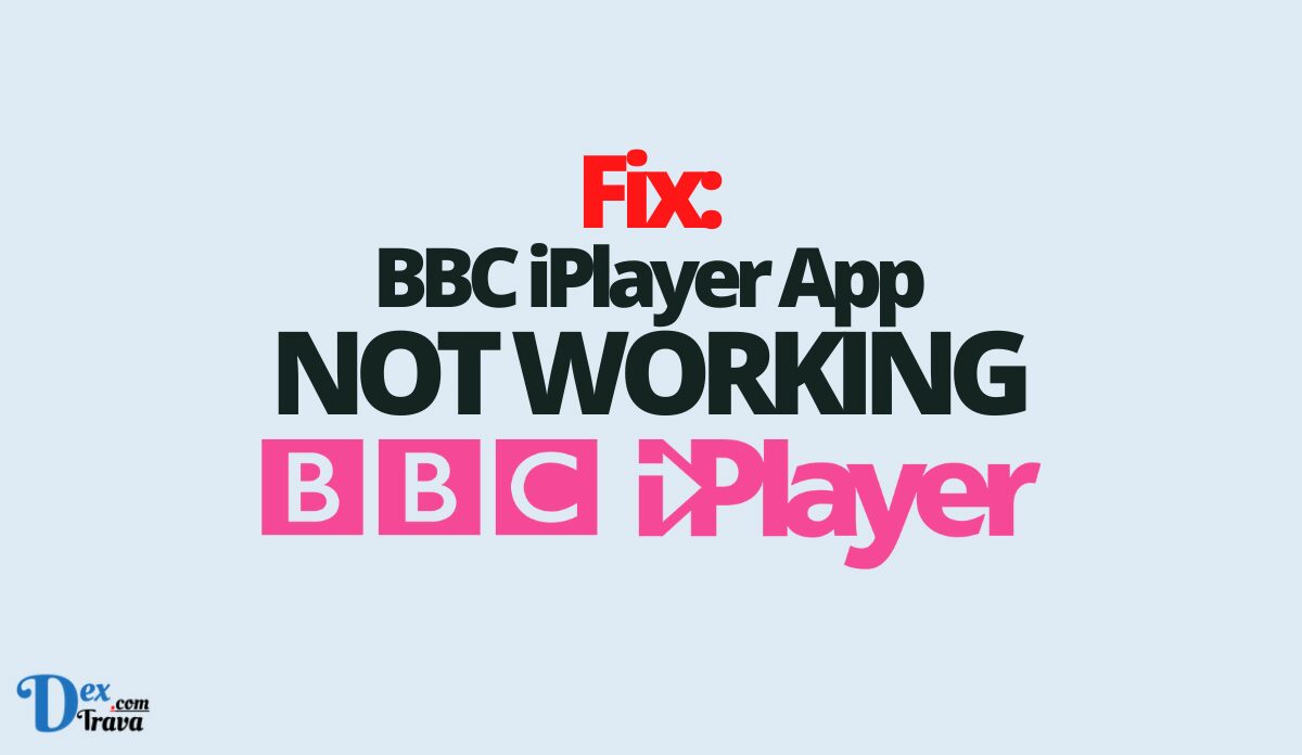 Fix: BBC iPlayer App Not Working