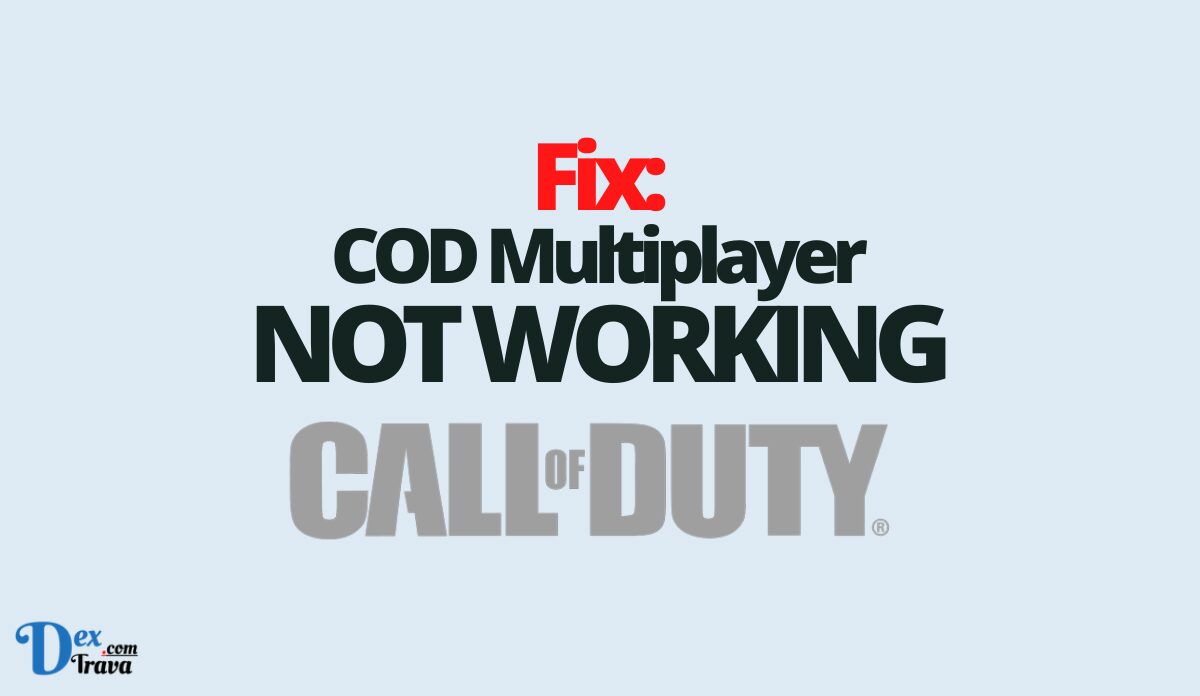 Fix: COD Multiplayer Not Working