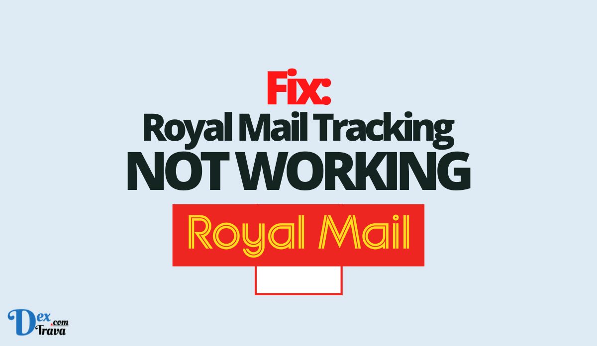 Fix: Royal Mail Tracking Not Working