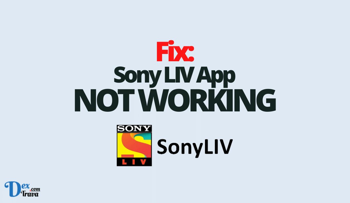 Fix: Sony LIV Not Working