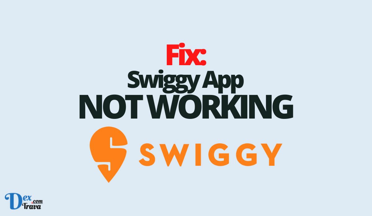 Fix: Swiggy App Not Working