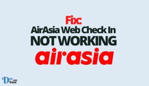 Fix: AirAsia Web Check In Not Working