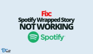 Fix: Spotify Wrapped Story Not Working