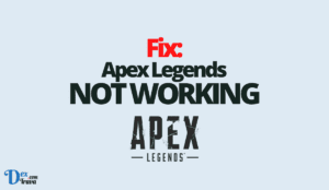 Fix: Apex Legends Not Working