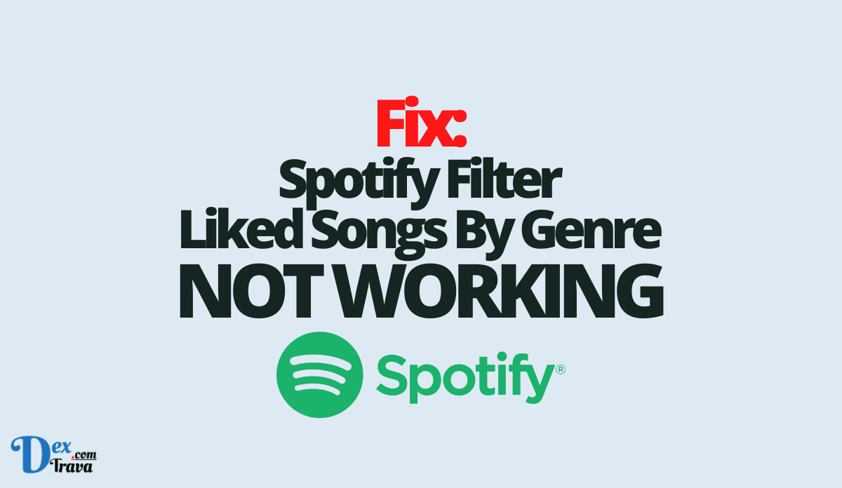Fix: Spotify Filter Liked Songs By Genre Not Working