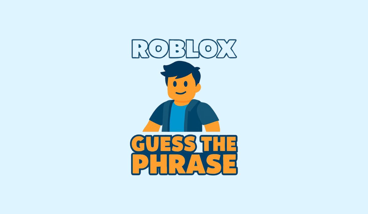 All Roblox Guess the Phrase Answers – Complete Guide - Dextrava.com